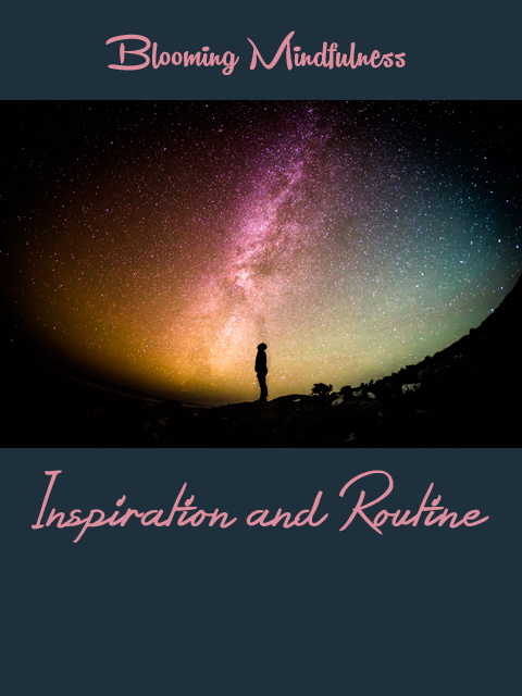 Inspiration and routine