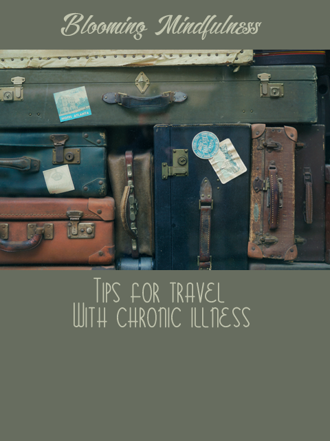 Tips for travel with chronic illness