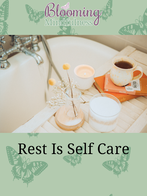 Rest is self care 