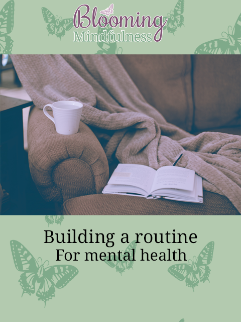 Building a routine for mental health