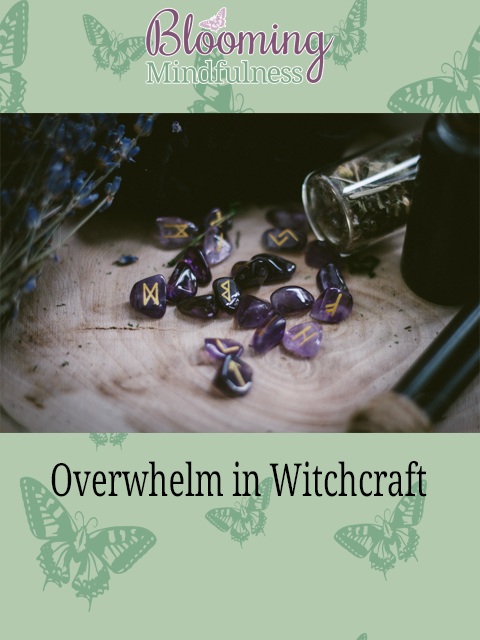 overwhelm in witchcraft