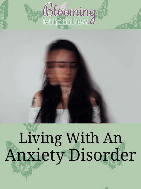 Living with an anxiety disorder