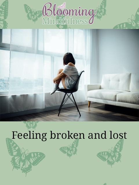 feeling broken and lost