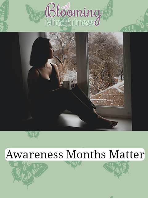 awareness months matter