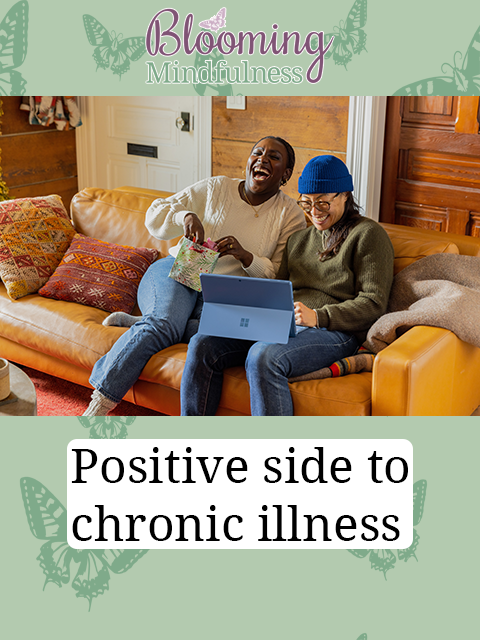 positive side of chronic illness