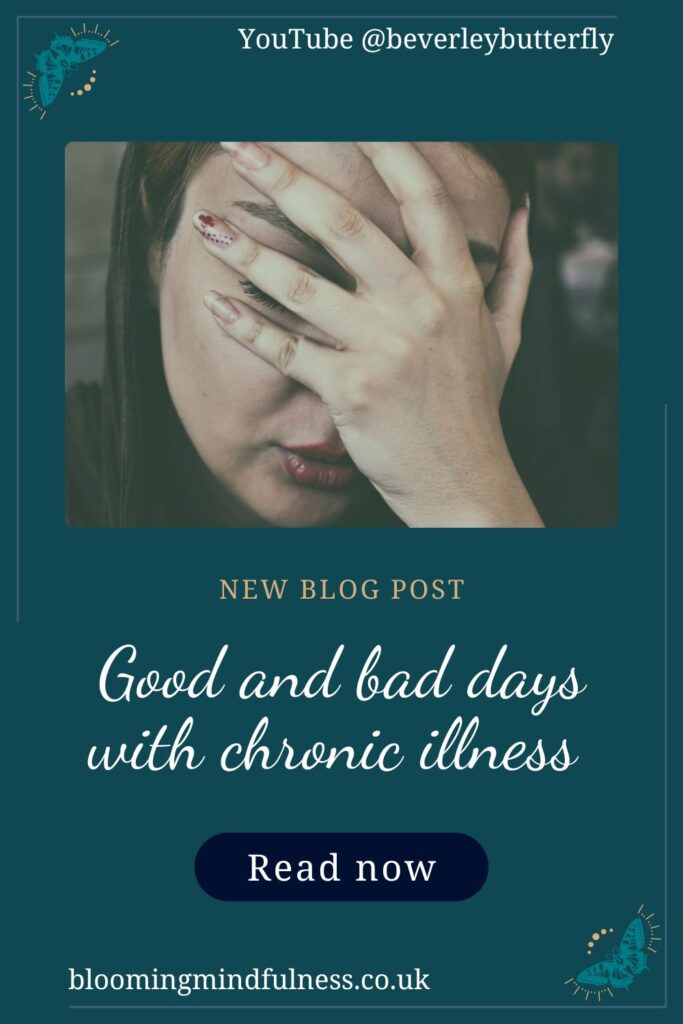 good and bad days with chronic illness