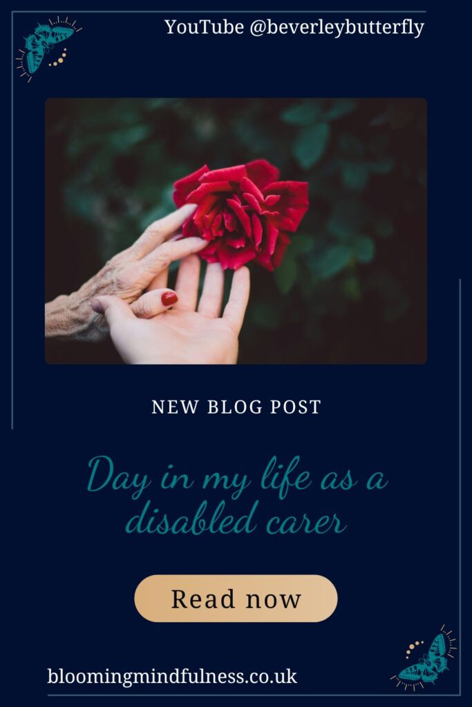 day in my life as a disabled carer