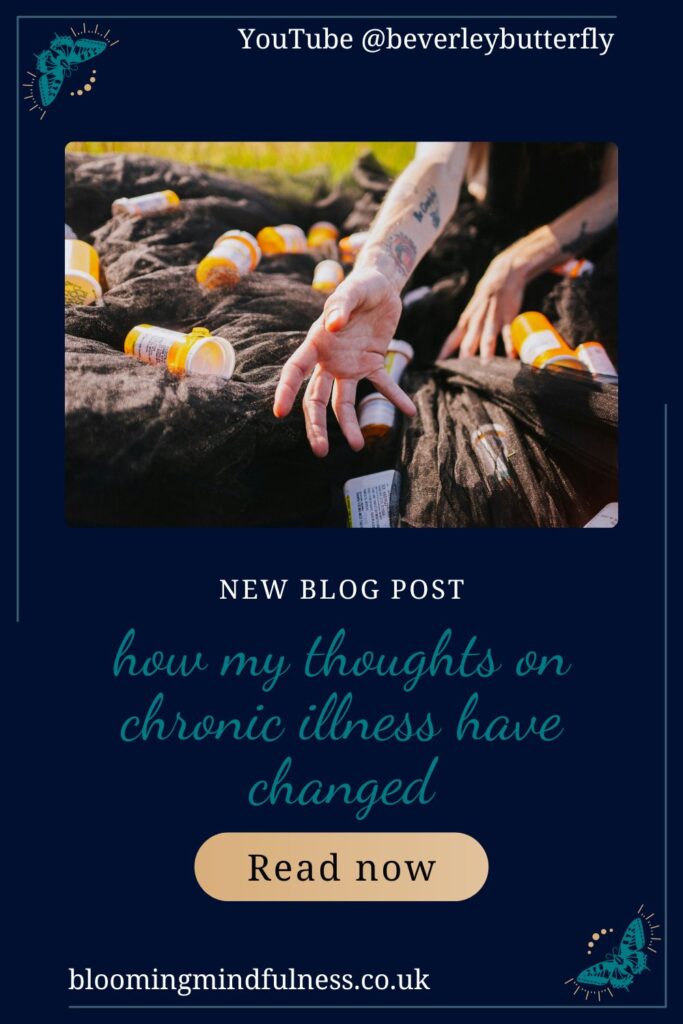 how my thoughts on chronic illness have changed